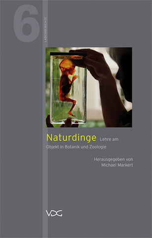 "Naturdinge"  Lehre am Objekt in Botanik und Zoologie